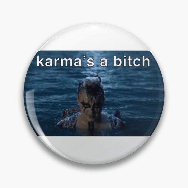 Item preview, karma meme designed and sold by taylormcdonald.