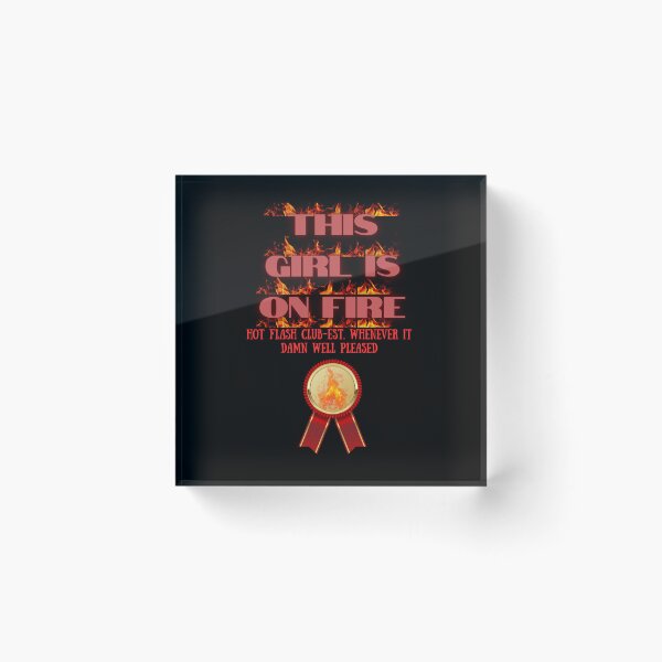 Item preview, This Girl Is On Fire designed and sold by Balerie Rivera.