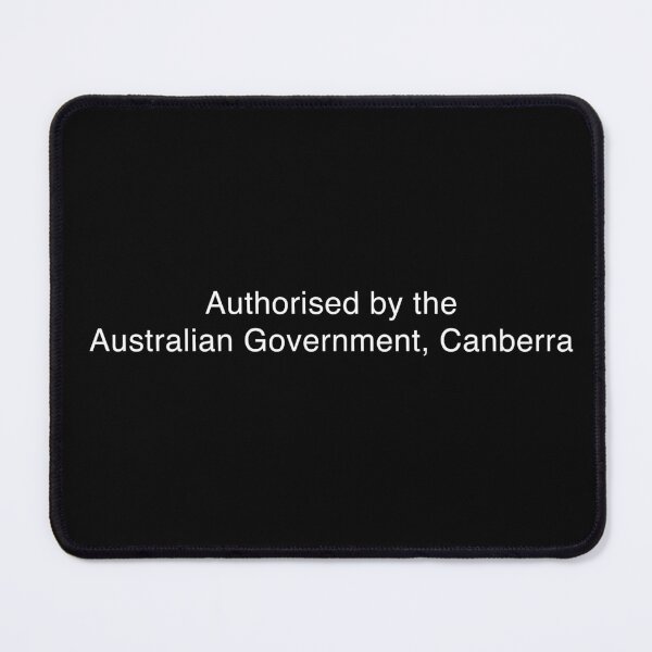 Item preview, Authorised by the Australian Government, Canberra designed and sold by epicfail.