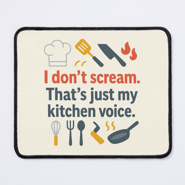 Item preview, I Don’t Scream. That’s Just My Kitchen Voice – Funny Chef Gift Design designed and sold by WorkBuddyGifts.