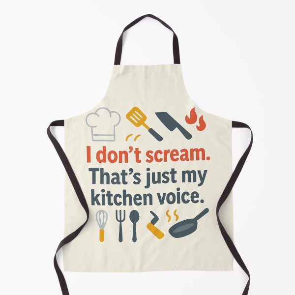 Item preview, I Don’t Scream. That’s Just My Kitchen Voice – Funny Chef Gift Design designed and sold by WorkBuddyGifts.