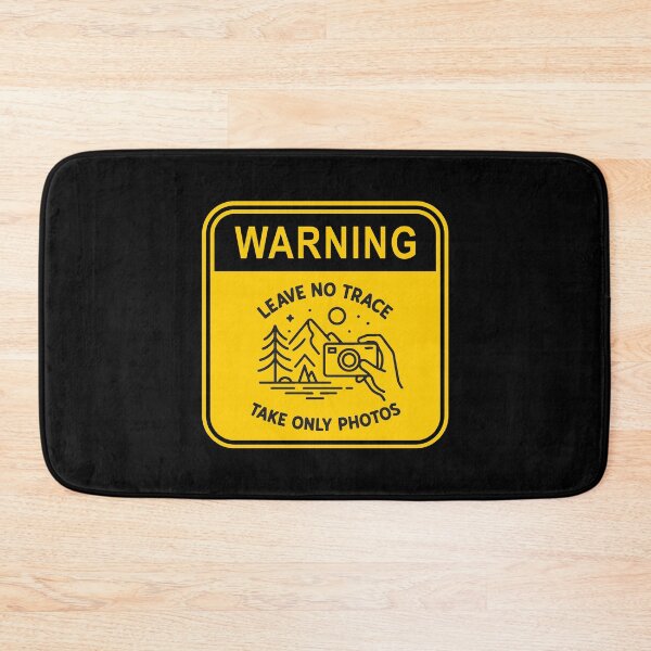 Item preview, Leave No Trace - Take Only Photos Warning Sign designed and sold by Psycho-Crazy.