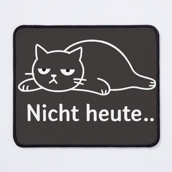 Item preview, Nicht heute.. | Funny lazy cat design designed and sold by MarkRiemer.