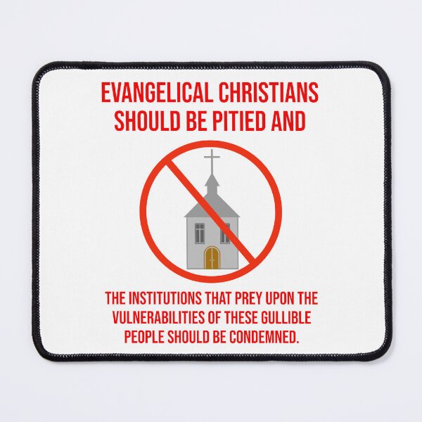 Item preview, Evangelical Christians should be pitied designed and sold by Rachel the Artist .