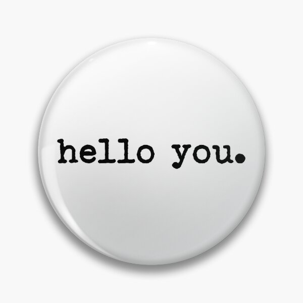 Item preview, hello you designed and sold by Kimberly Hickson.