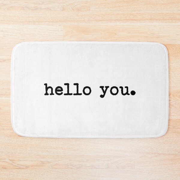 Item preview, hello you designed and sold by Kimberly Hickson.