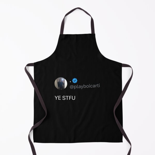 Item preview, YE STFU playboy carti tweet designed and sold by AnvilBlokey89.