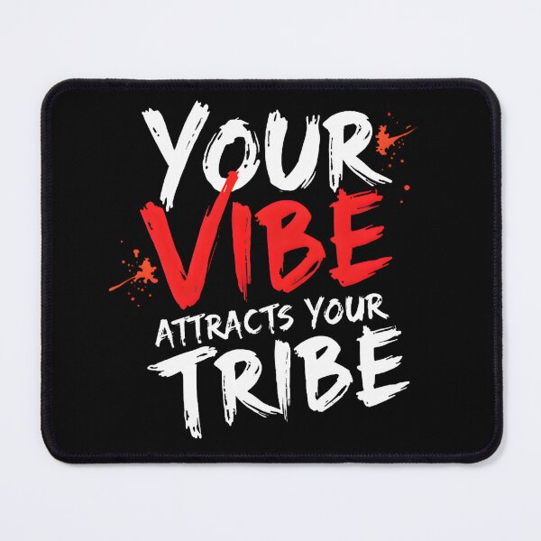 Item preview, Your Vibe Attracts Your Tribe designed and sold by nhk999.