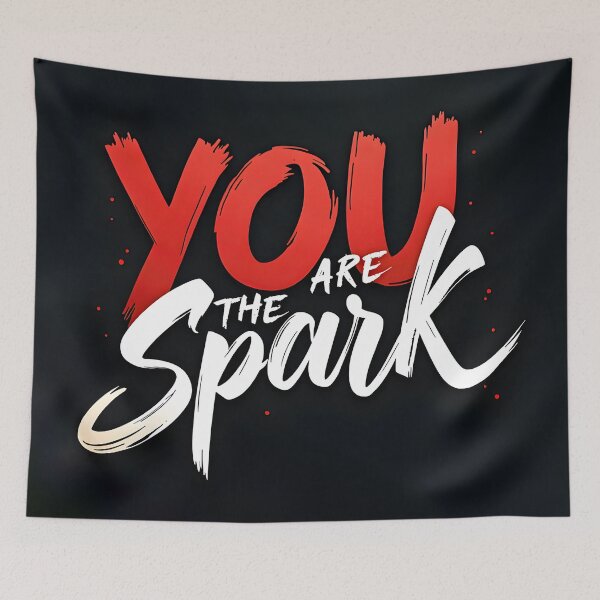 Item preview, You Are the Spark  designed and sold by nhk999.