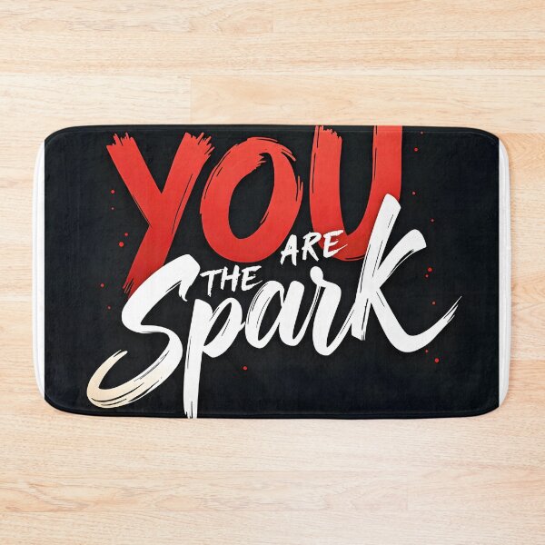 Item preview, You Are the Spark  designed and sold by nhk999.