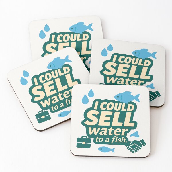Item preview, I Could Sell Water to a Fish – Funny Sales Representative Gift Design designed and sold by WorkBuddyGifts.