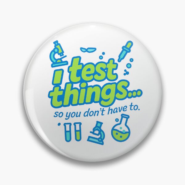 Item preview, I Test Things… So You Don’t Have To – Funny Laboratory Analyst Gift Design designed and sold by WorkBuddyGifts.
