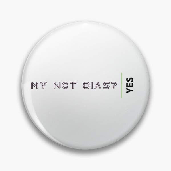 Item preview, NCT Bias? Yes  – Because Choosing One Is Impossible designed and sold by BanditCC.
