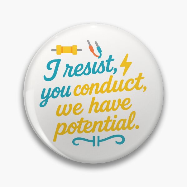Item preview, I Resist, You Conduct, We Have Potential – Funny Electric Engineer Gift Design designed and sold by WorkBuddyGifts.