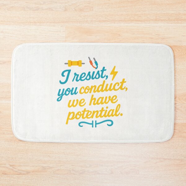 Item preview, I Resist, You Conduct, We Have Potential – Funny Electric Engineer Gift Design designed and sold by WorkBuddyGifts.