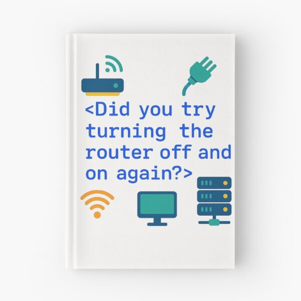 Item preview, Did You Try Turning the Router Off and On Again? – Funny Networking Engineer Gift Design designed and sold by WorkBuddyGifts.