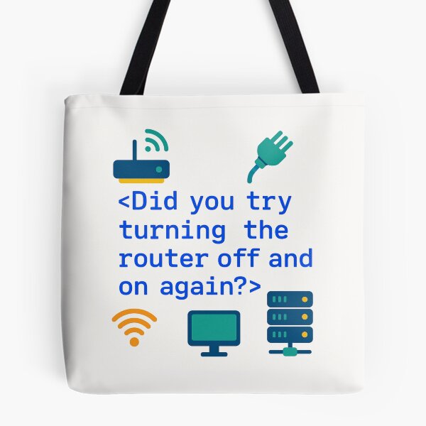Item preview, Did You Try Turning the Router Off and On Again? – Funny Networking Engineer Gift Design designed and sold by WorkBuddyGifts.