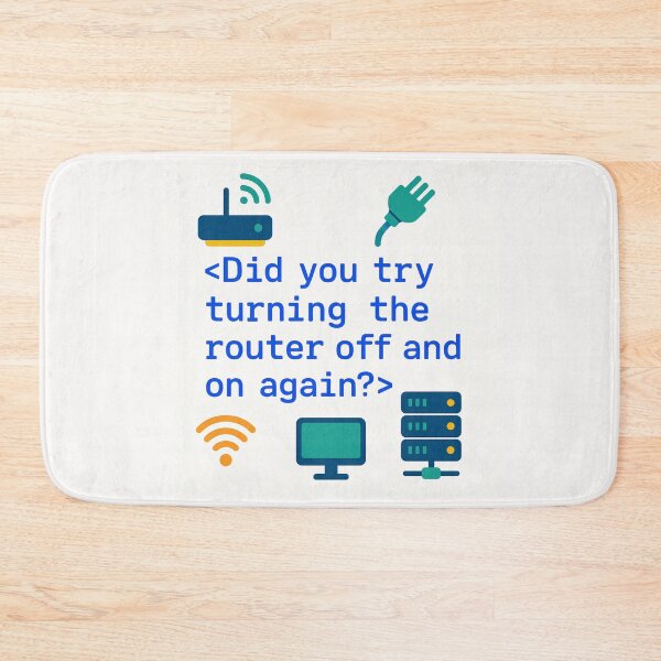 Item preview, Did You Try Turning the Router Off and On Again? – Funny Networking Engineer Gift Design designed and sold by WorkBuddyGifts.