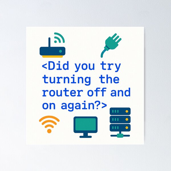 Item preview, Did You Try Turning the Router Off and On Again? – Funny Networking Engineer Gift Design designed and sold by WorkBuddyGifts.