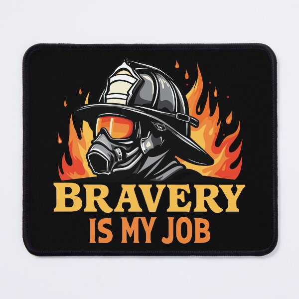 Item preview, Bravery Is My Job Firefighter Hero Design designed and sold by PrintMastery.