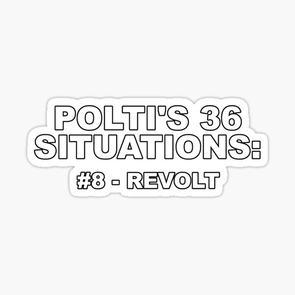 Item preview, Polti's 36 Situations - 8 - Revolt designed and sold by ZepoPublishing.