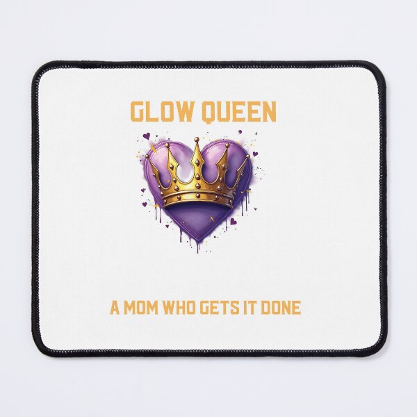 Item preview, Glow Queen: A Mom Who Gets It Done designed and sold by gogettadriptees.