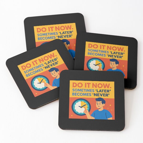 Item preview, Do It Now. Sometimes "Later" Becomes "Never" designed and sold by okiiskandarart.