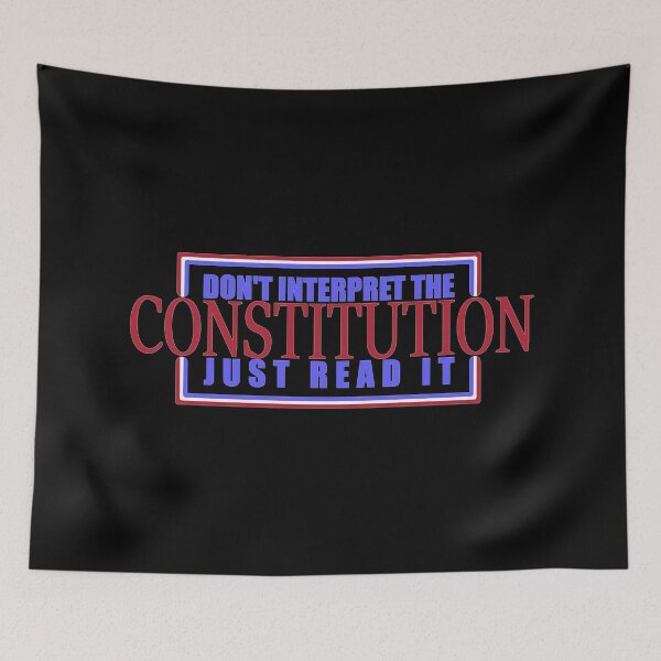 Item preview, Don't Interpret The Constitution, Read It designed and sold by Bearded Jester Designs.