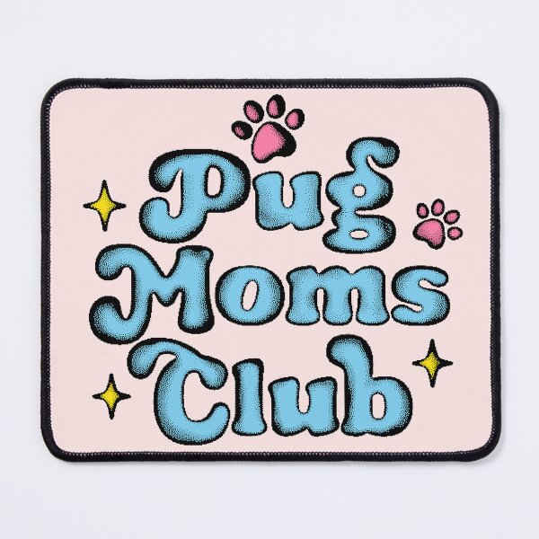 Item preview, Pugs Moms Club designed and sold by ParadoxoMario.