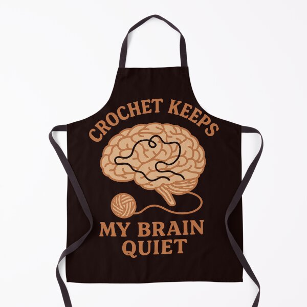 Item preview, Crochet Keeps My Brain Quiet designed and sold by FrameFlow.