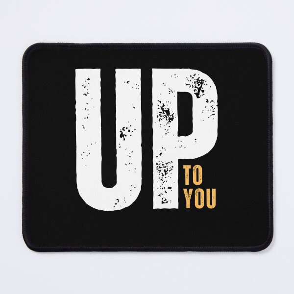 Item preview, Up To You designed and sold by Houndstooth.