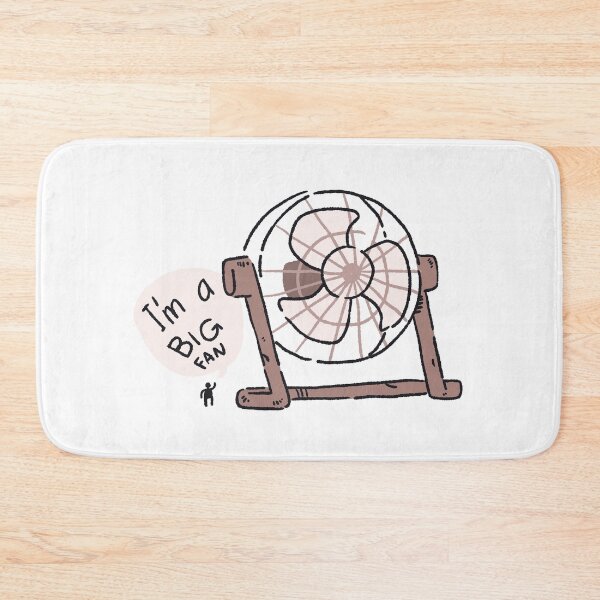 Item preview, I'M A BIG FAN designed and sold by RNASstuff.