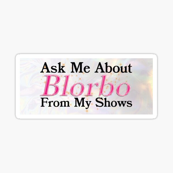 Item preview, Ask Me About Blorbo From My Shows designed and sold by FrancisOfFilth.