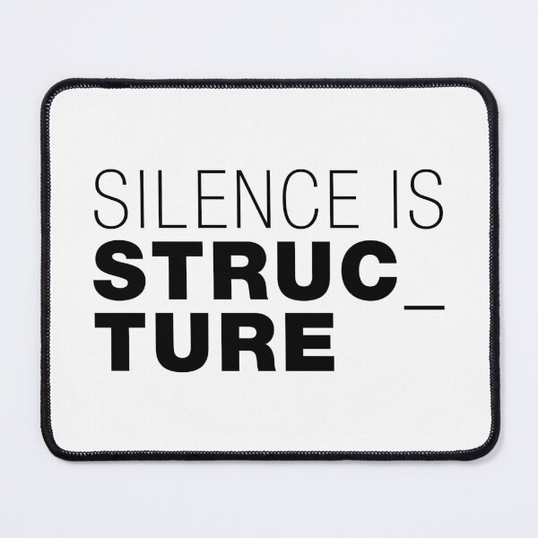 Item preview, Silence is Structure – Typographic Art for Electronic Minds – Black Version designed and sold by parissiArt.