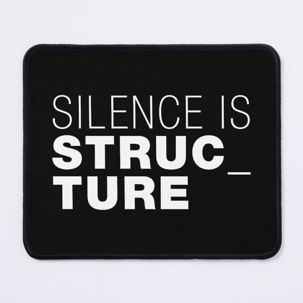 Item preview, Silence is Structure – Typographic Art for Electronic Minds – White Version designed and sold by parissiArt.