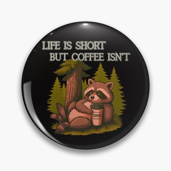Item preview, LIFE IS SHORT BUT COFFEE ISN'T designed and sold by Tadeusz1.