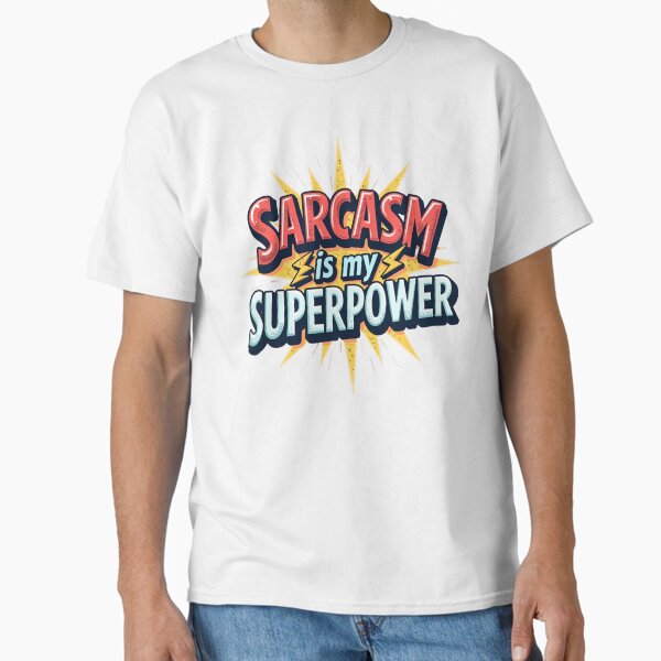 Item preview, Sarcasm is My Superpower - Witty Statement designed and sold by WAOHHARTZ.