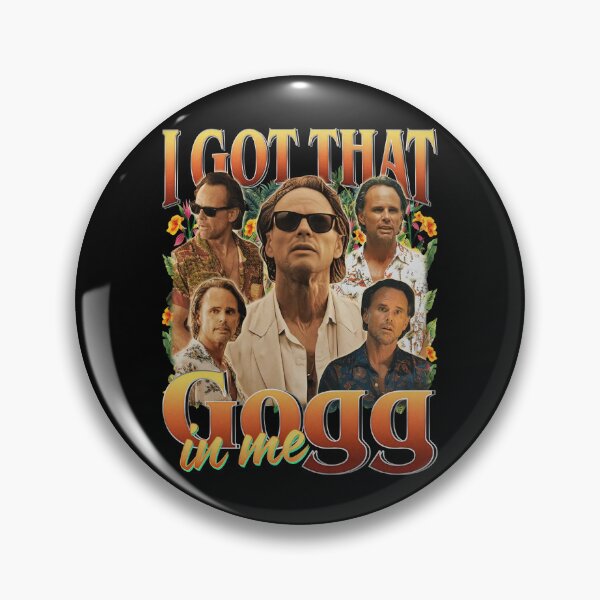Item preview, I Got That Gogg In Me Funny Meme designed and sold by sanchezcal.