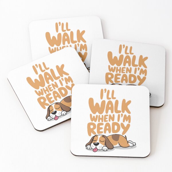Item preview, I'll walk when I'm ready Dog designed and sold by Traveldrawings.