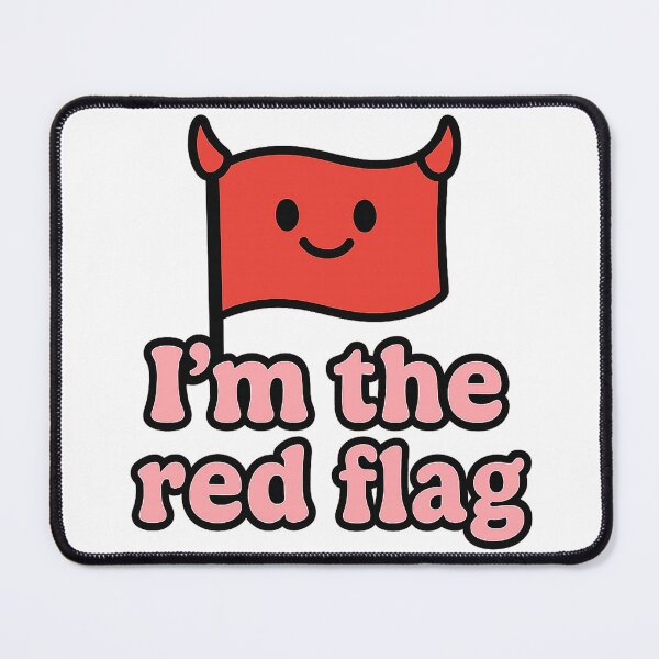 Item preview, I'm The Red Flag Funny Custom Life Style Single designed and sold by LeczynskaShop.