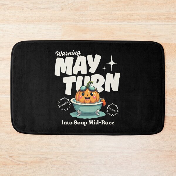 Item preview, Warning : may turn into soup mid-race designed and sold by Peerless-Prime.