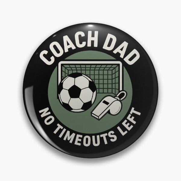 Item preview, Coach Dad No Timeouts Left Soccer Sports Dad Funny Gift Design designed and sold by Red Fox Design.