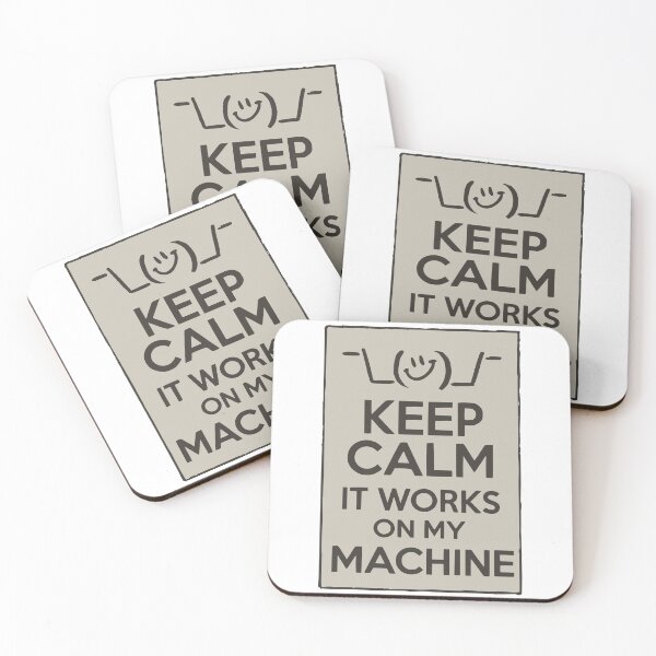 Item preview, Keep Calm It Works On My Machine designed and sold by Angry Swan Designs.
