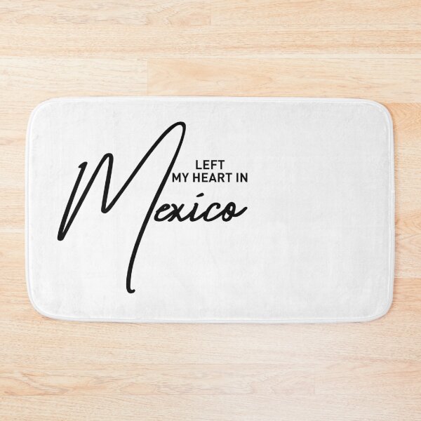 Item preview, Left My Heart in Mexico Travel Quote Design designed and sold by ReggieDior.