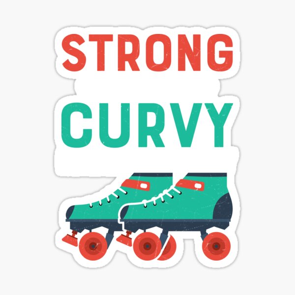 Strong And Curvy Made For Derby Skating Roller Derby Sticker