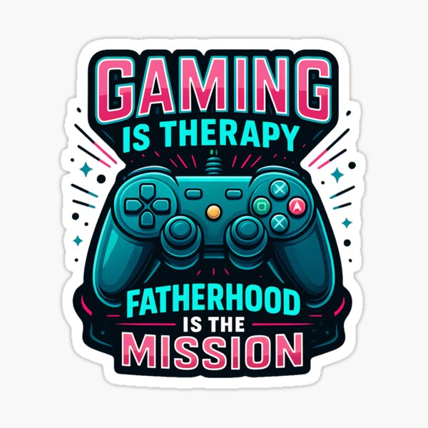 Item preview, Gaming Is Therapy, Fatherhood Is the Mission – Gamer Dad Motivational Design designed and sold by Sepinik.