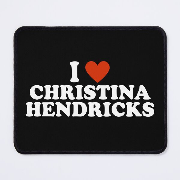 Item preview, I Heart Christina Hendricks designed and sold by LP.