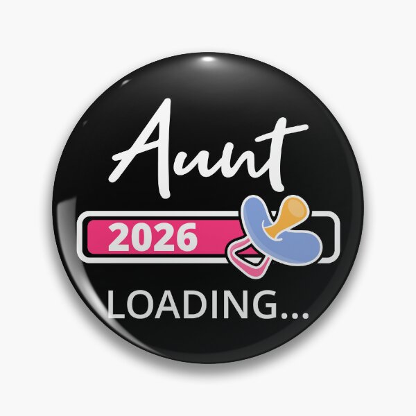 Item preview, Aunt 2026 Loading I - Promoted To Auntie designed and sold by Lemon Pepper.