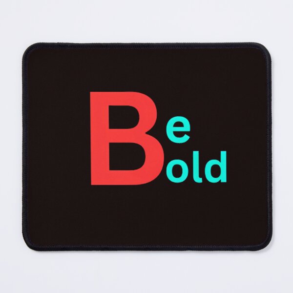 Item preview, Be Bold designed and sold by rndesign07.