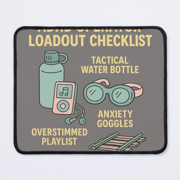 Item preview, ADHD Operator Loadout Checklist – Neurospicy Tactical Humor designed and sold by YourNerdySupply.